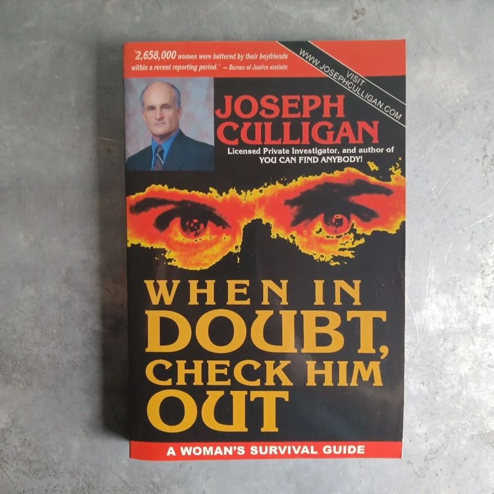 When in Doubt Check Him Out: A Woman's Survival Guide By by Joseph J. Culligan